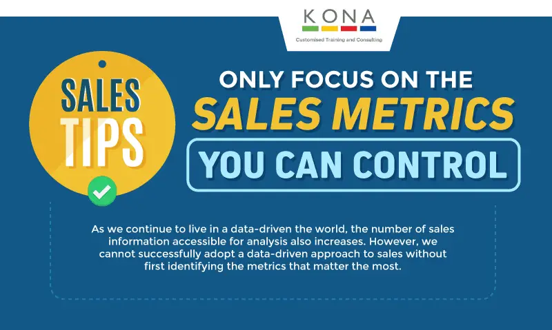Sales metrics you can control - KONA Sales Tips