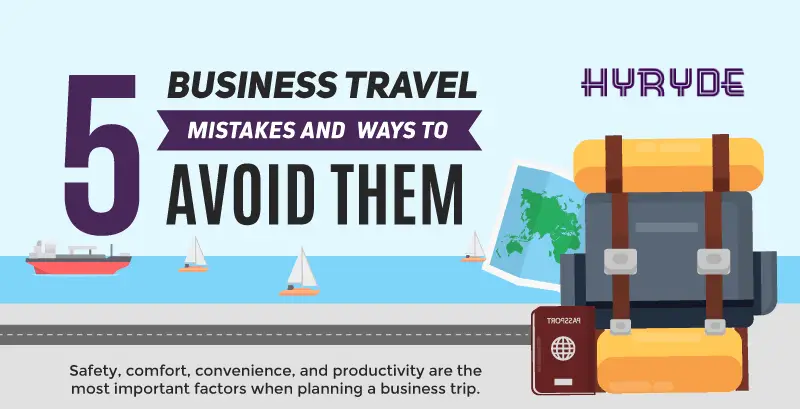 5 Business Travel Mistakes and Ways to Avoid Them