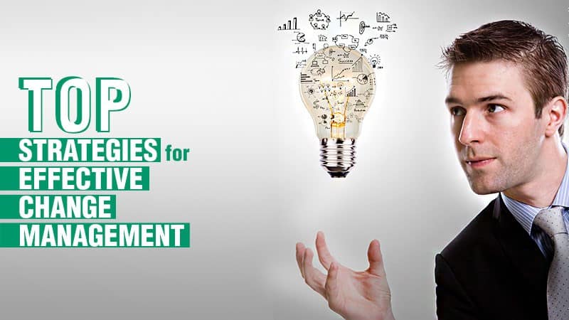 Top Strategies for Effective Change Management - man with lightbulb ideas
