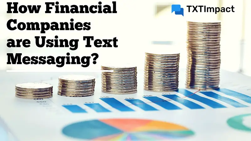 How financial companies are using text messaging - coins stacked on documents showing charts and graphs