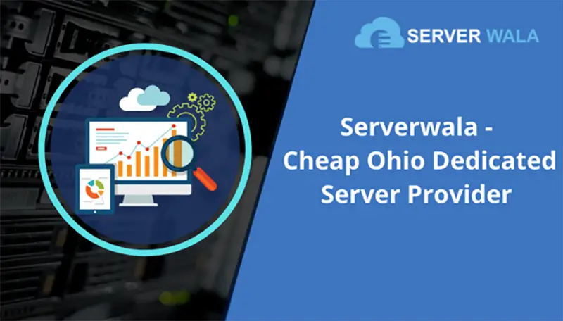 Serverwala - Cheap Ohio Dedicated Server Provider