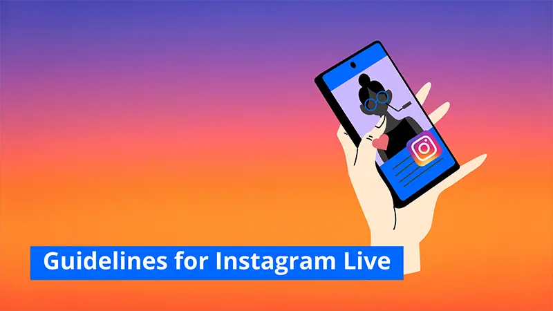 Guidelines for Instagram Live