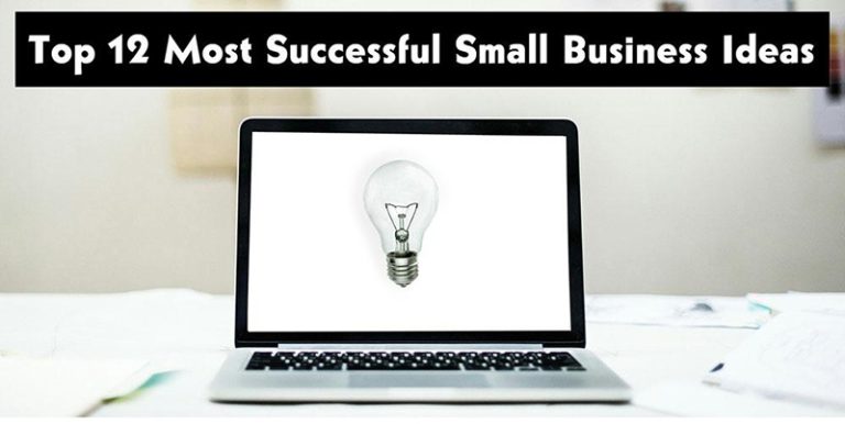 Top 12 Most Successful Small Business Ideas - Business Partner Magazine